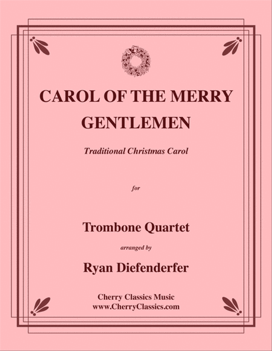 Carol of the Merry Gentlemen for Trombone Quartet