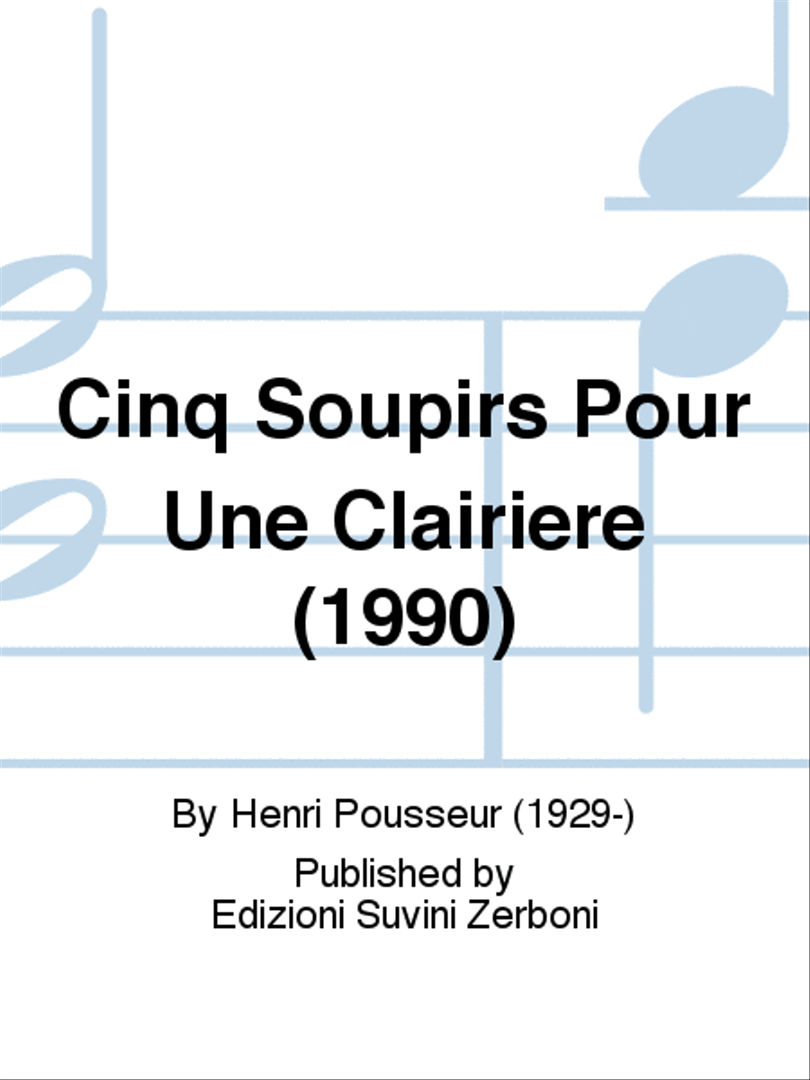 Cinq Soupirs Pour Une Clairiere (1990) Voice Solo scores gallery preview page 1