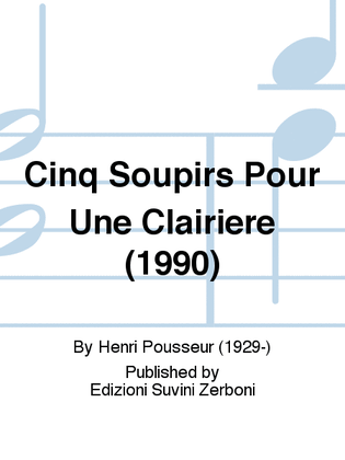 Cinq Soupirs Pour Une Clairiere (1990)