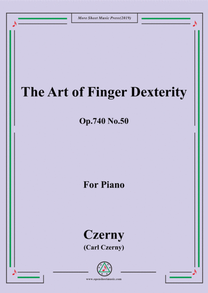 Czerny-The Art of Finger Dexterity,Op.740 No.50,for Piano image number null