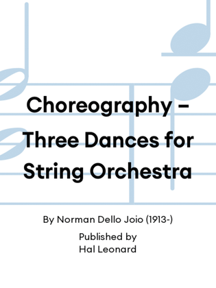 Choreography – Three Dances for String Orchestra