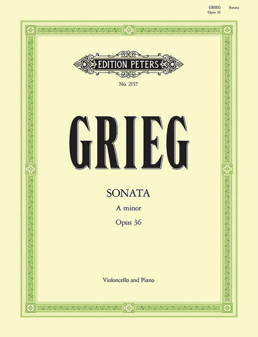 Edvard Grieg: Sonata, Op. 36 in A Minor - Cello and Piano