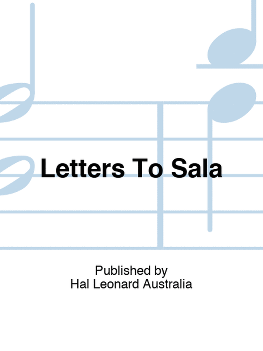 Letters To Sala
