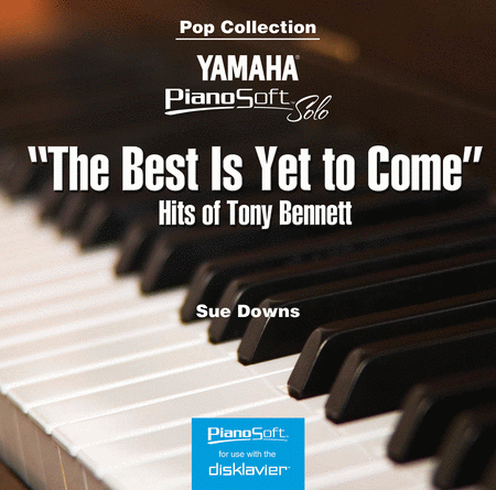 The Best Is Yet to Come - Hits of Tony Bennett