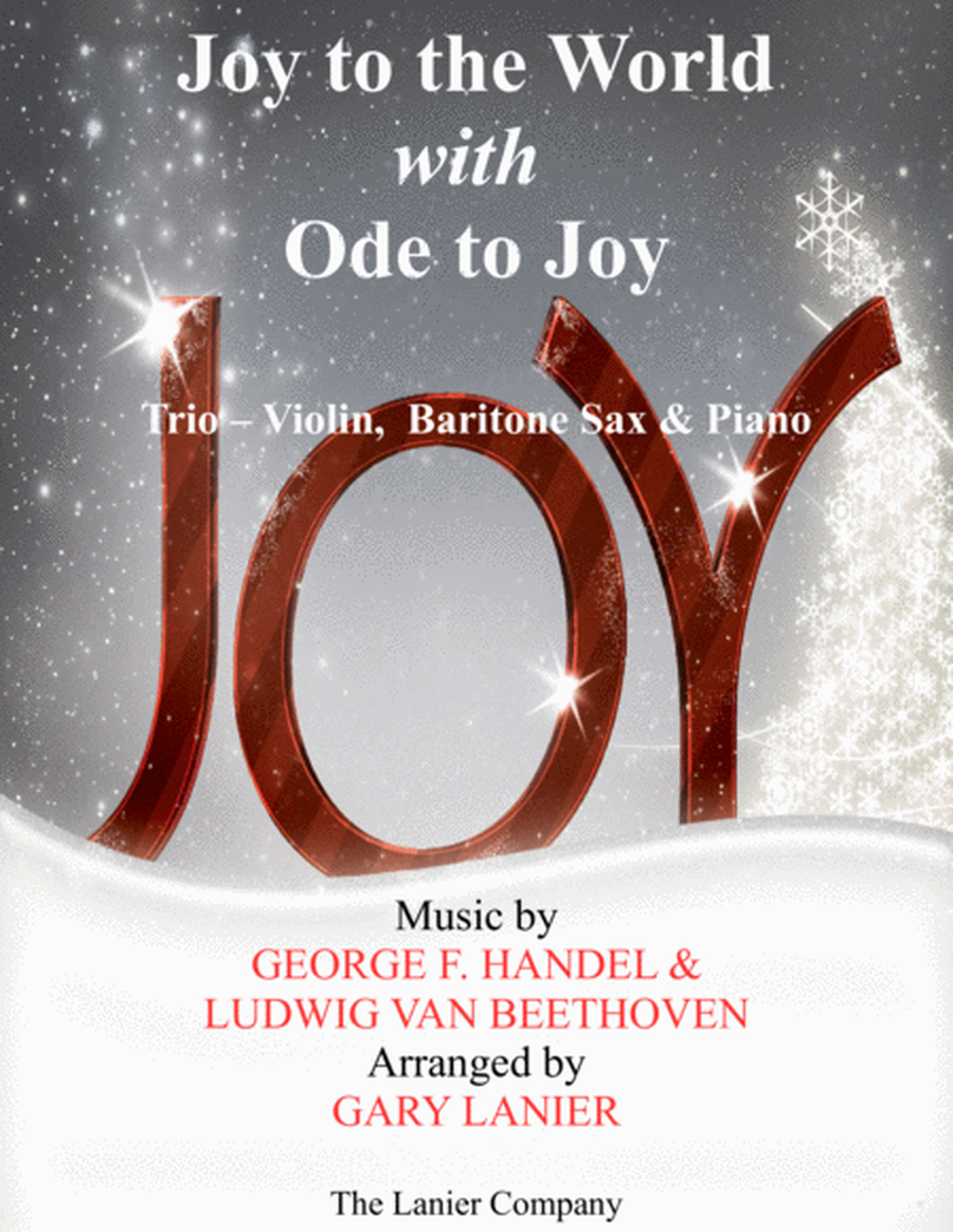 JOY TO THE WORLD with ODE TO JOY (Trio - Violin, Baritone Sax with Piano & Score/Parts) image number null