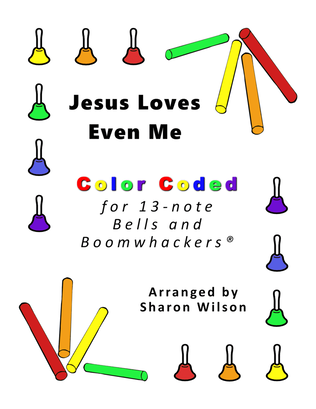 Jesus Loves Even Me for 13-note Bells and Boomwhackers® (with Color Coded Notes)