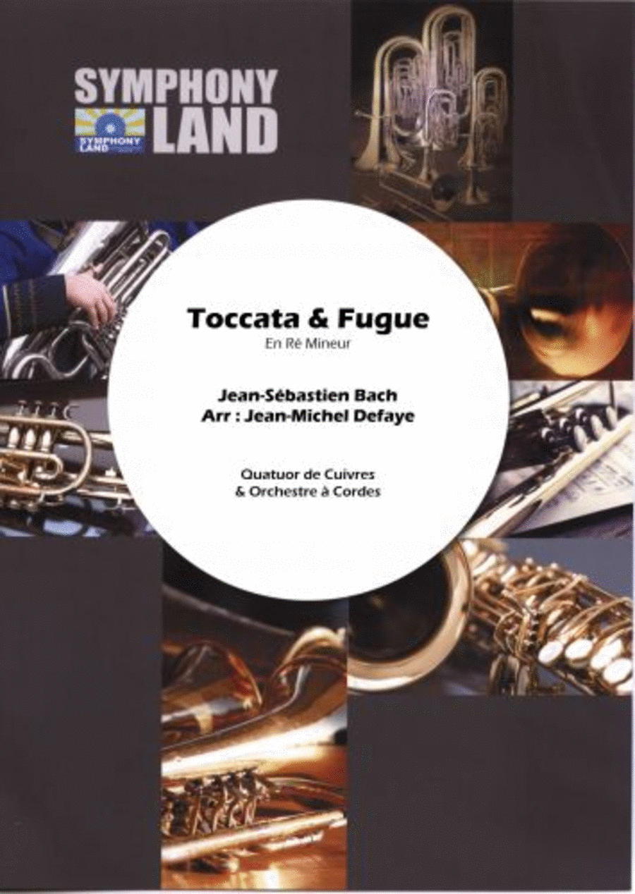 Toccata et fugue en re mineur (trompette ut, cor, trombone, tuba et orchestre a cordes)