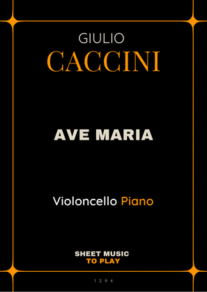 Caccini - Ave Maria - Cello and Piano (Full Score and Parts)