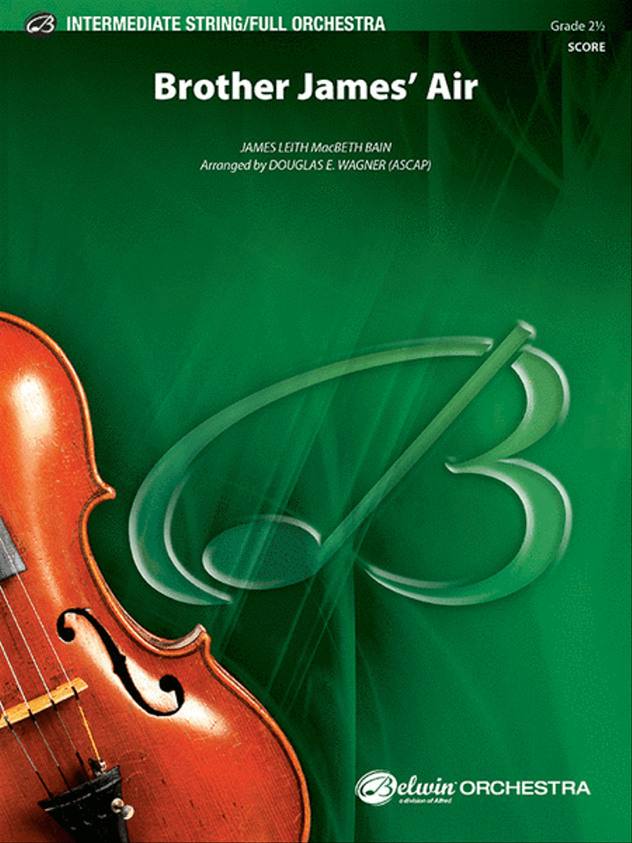 Brother James' Air by Douglas E. Wagner Full Orchestra - Sheet Music