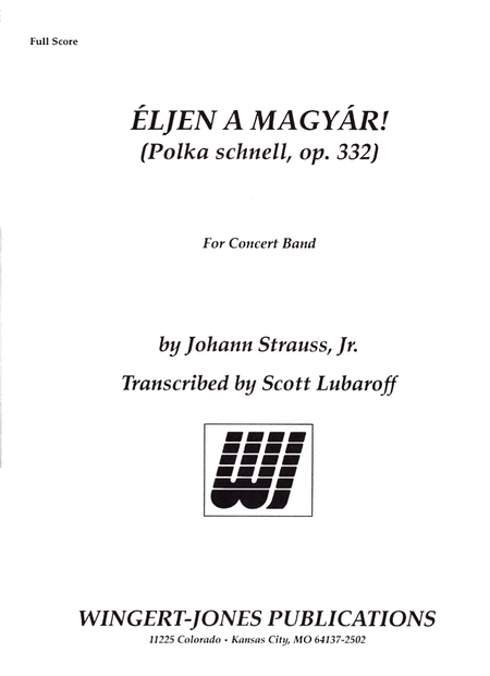 Eljen A Magyar (Polka Snell Op 332)