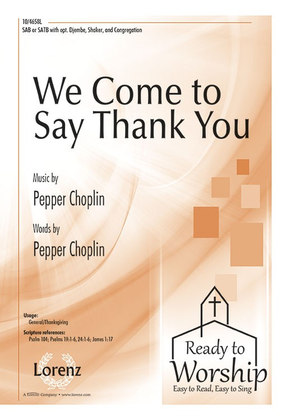 Book cover for We Come to Say Thank You