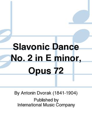 Book cover for Slavonic Dance No. 2 In E Minor, Opus 72