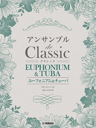Book cover for Classical Melodies for Euphonium/Tuba Ensemble.