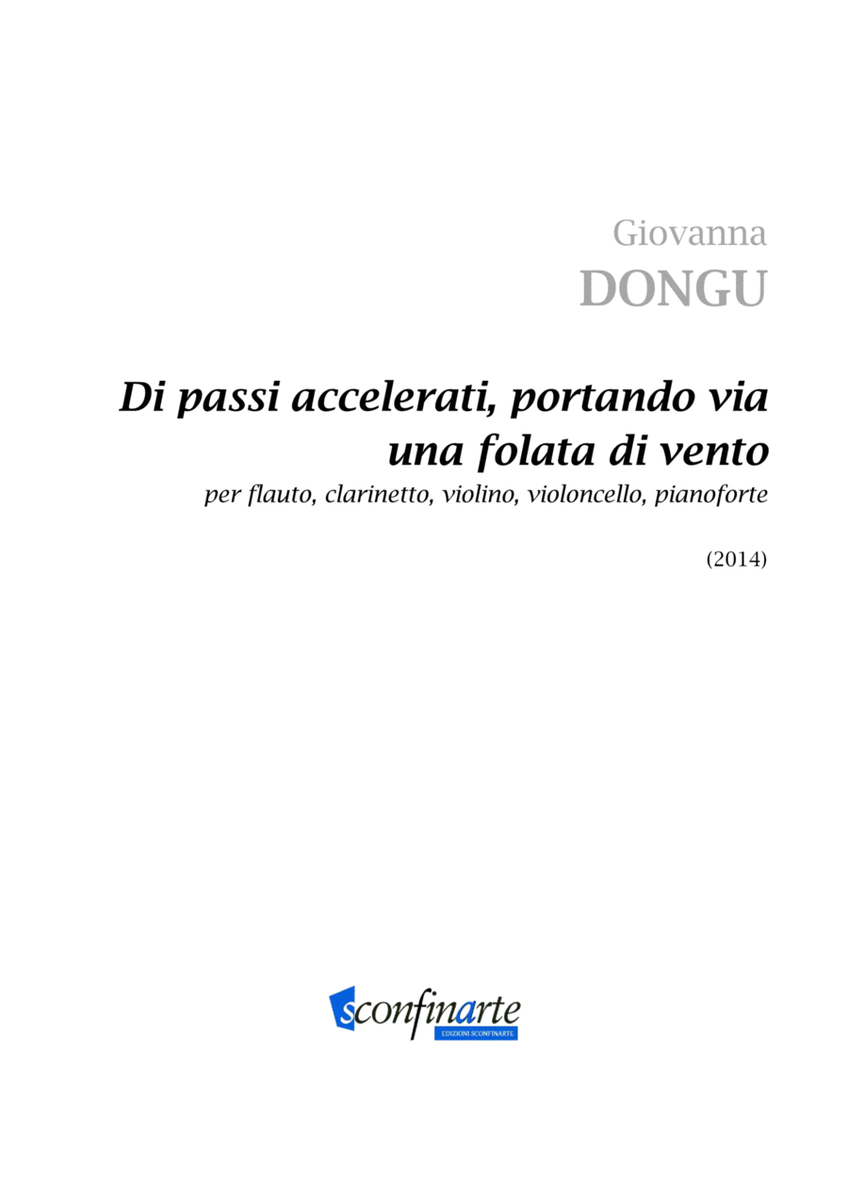Giovanna Dongu: DI PASSI ACCELERATI, PORTANDO VIA UNA FOLATA DI VENTO (ES 908) - Score Only