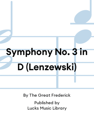 Symphony No. 3 in D (Lenzewski)