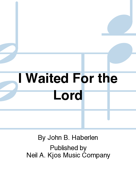 I Waited For the Lord