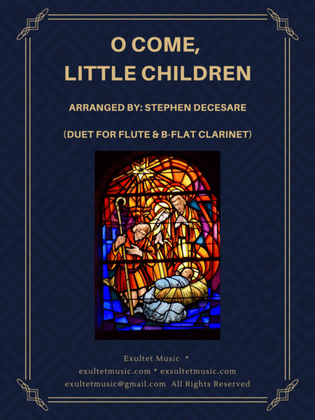 Book cover for O Come, Little Children (Duet for Flute and Bb-Clarinet)
