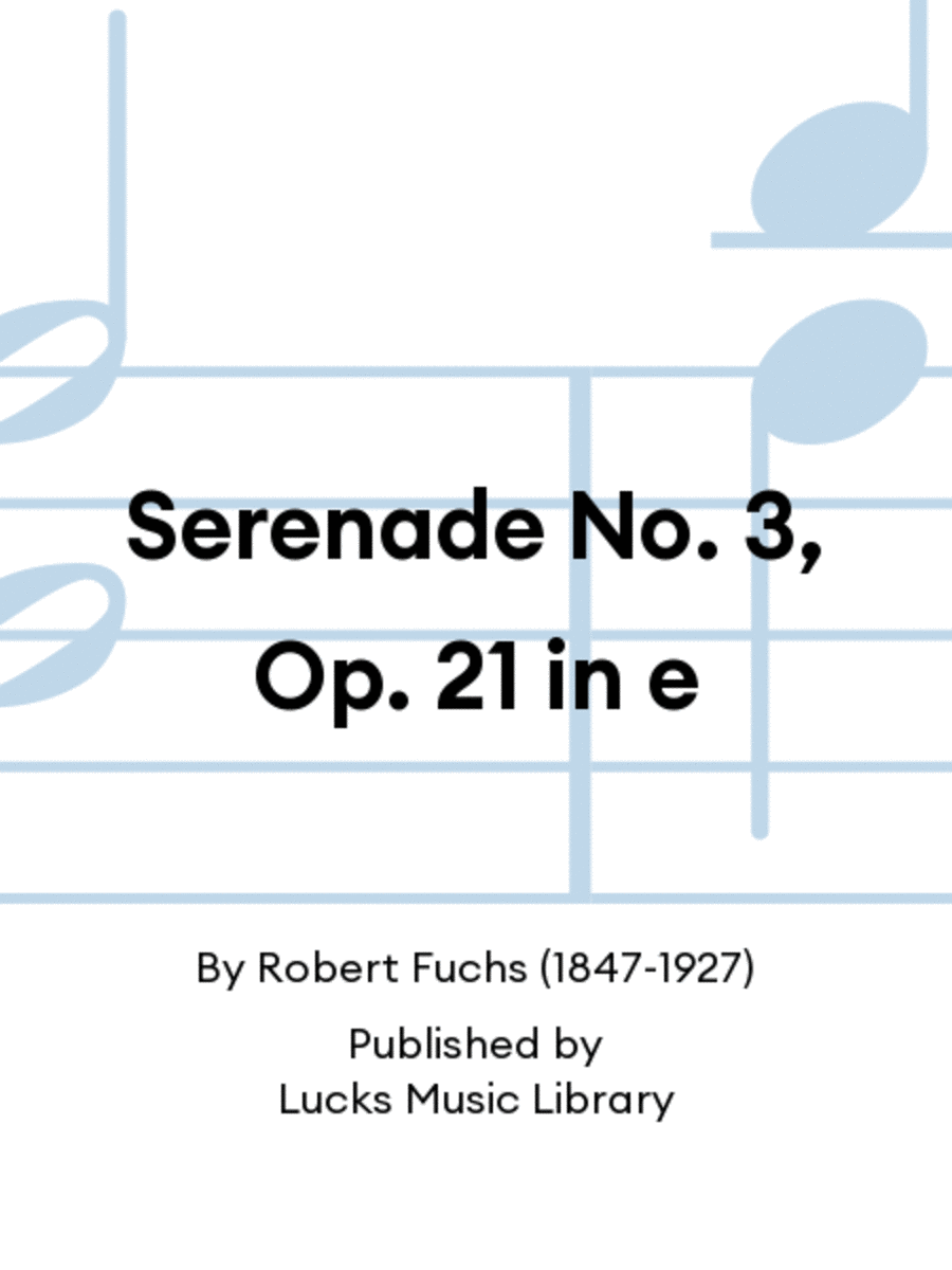 Serenade No. 3, Op. 21 in e