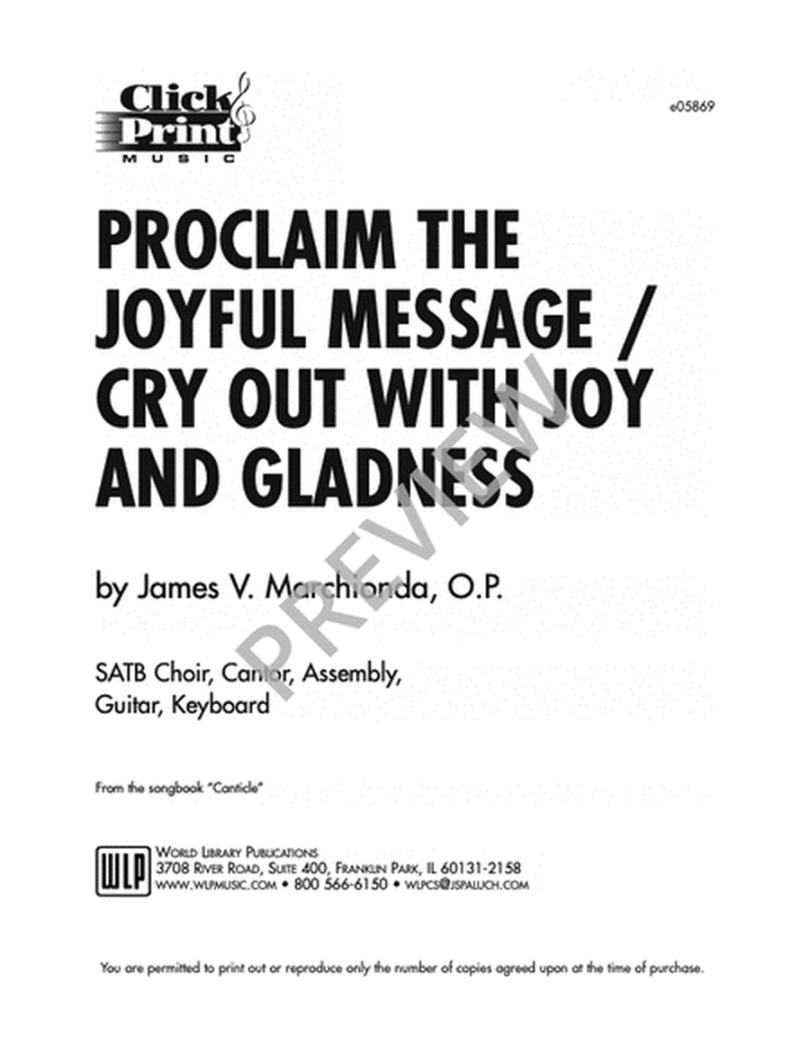 Proclaim the Joyful Message/Cry Out With Joy and Gladness