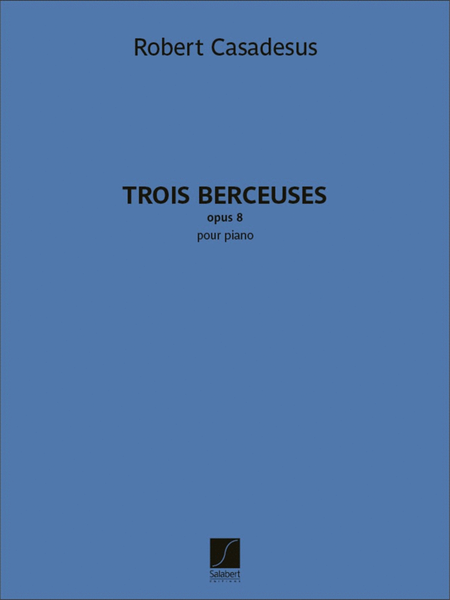 Trois Berceuses