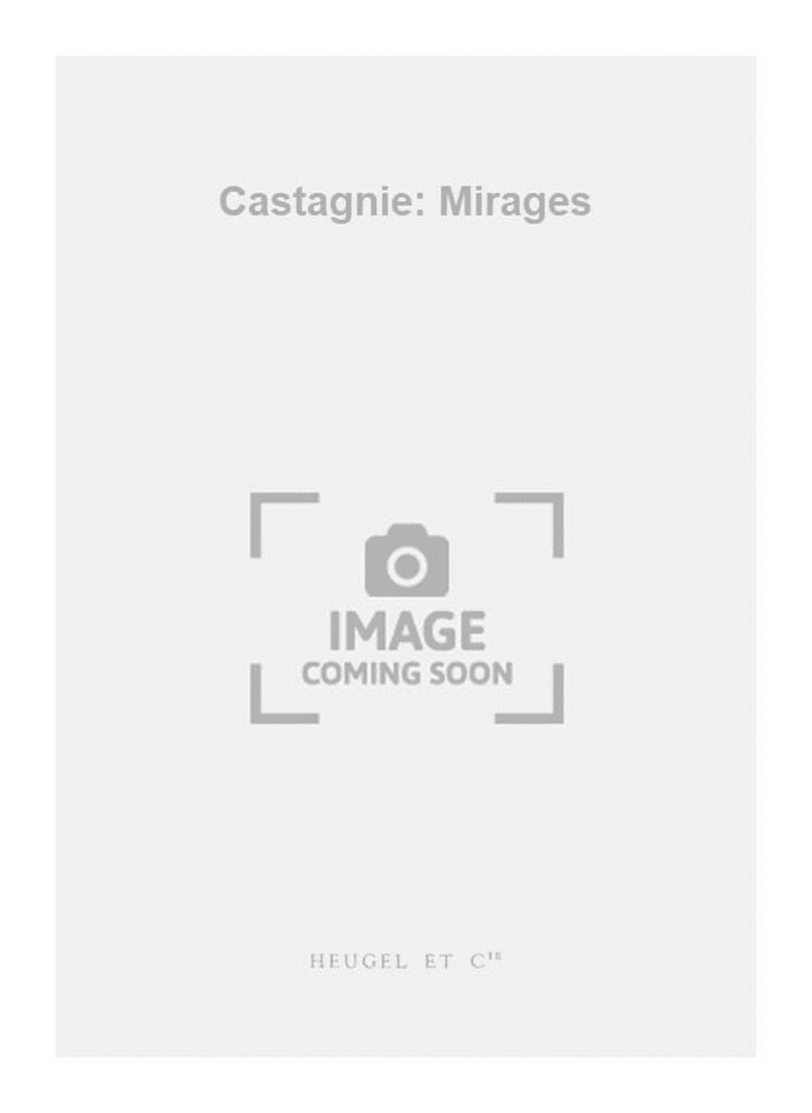 Castagnie: Mirages