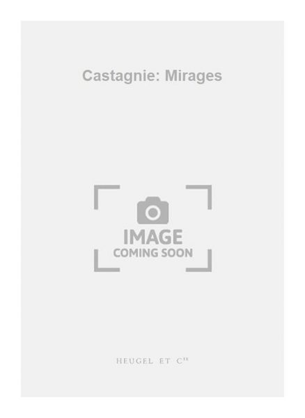 Castagnie: Mirages