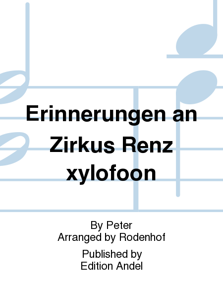 Erinnerungen an Zirkus Renz xylofoon