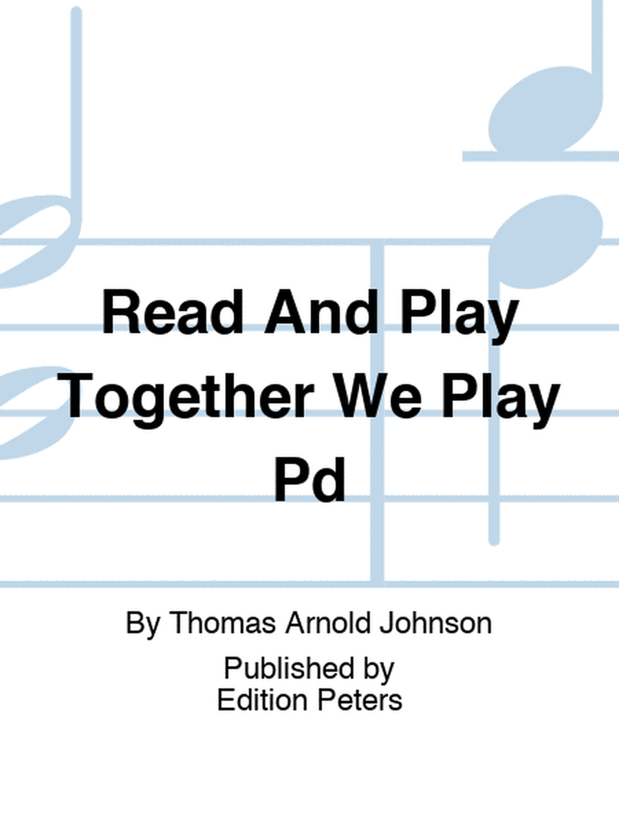 Read And Play Together We Play Pd