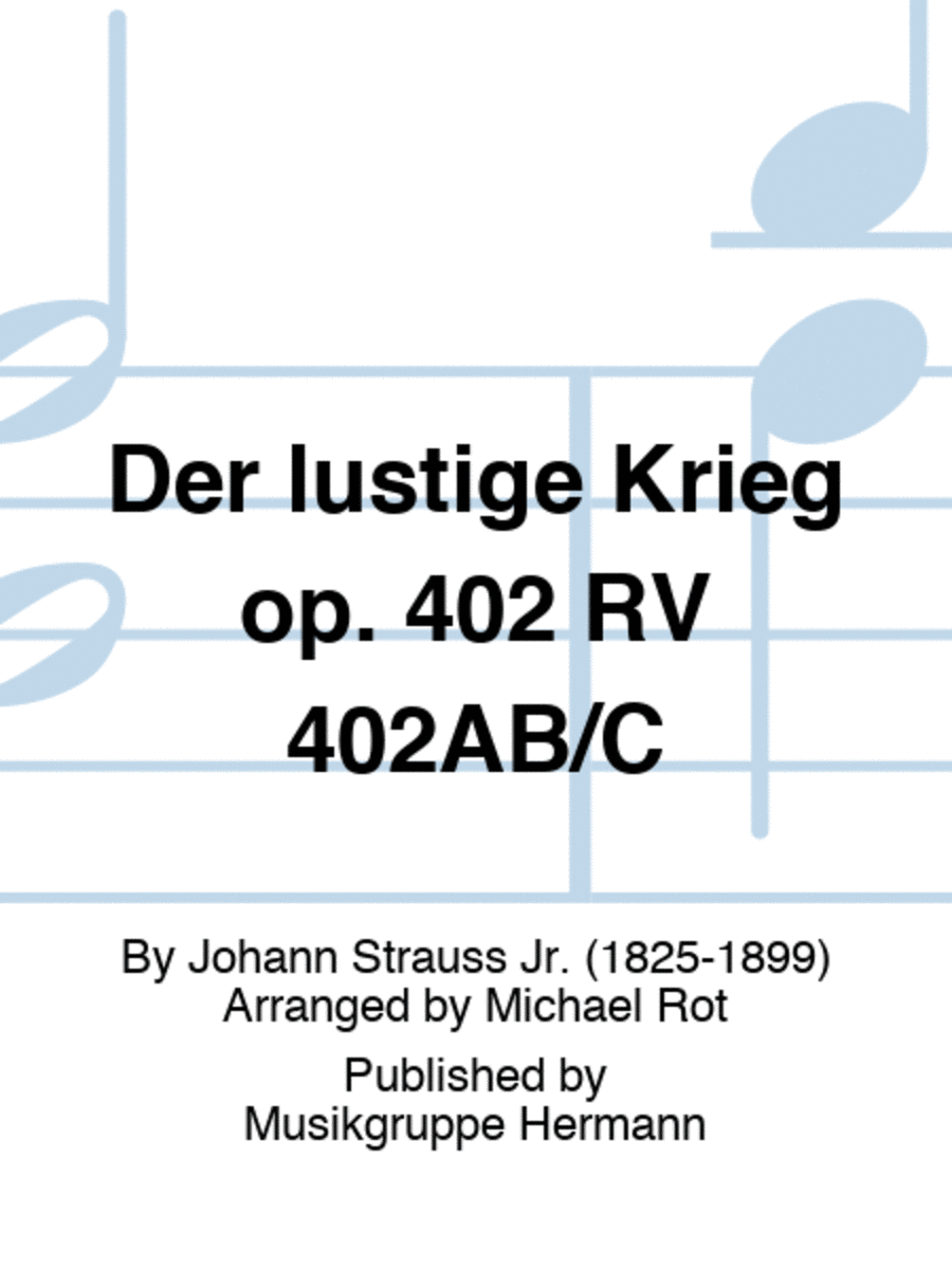 Der lustige Krieg op. 402 RV 402AB/C