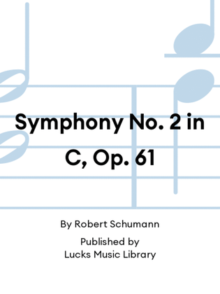 Symphony No. 2 in C, Op. 61