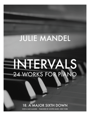 INTERVALS: 24 Works for Piano - 18. A Major Sixth Down