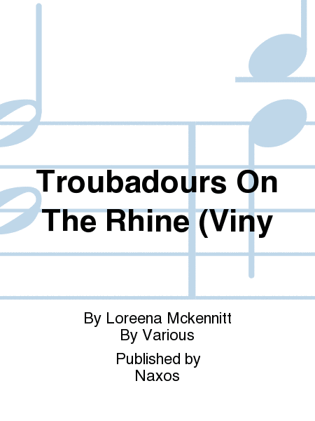 Troubadours On The Rhine (Viny