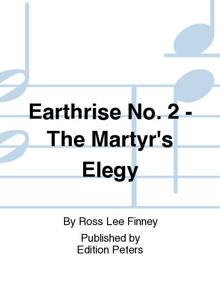 Earthrise No. 2 - The Martyr's Elegy