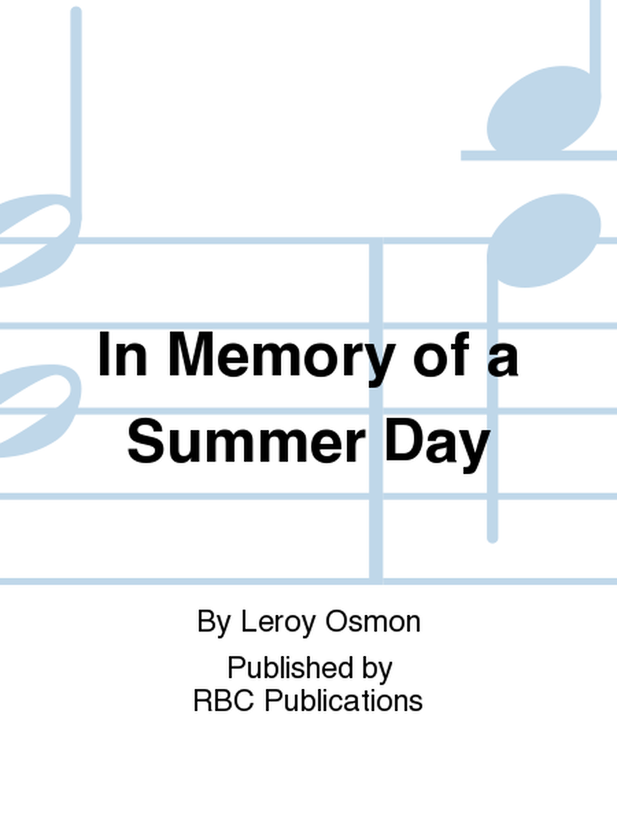 In Memory of a Summer Day