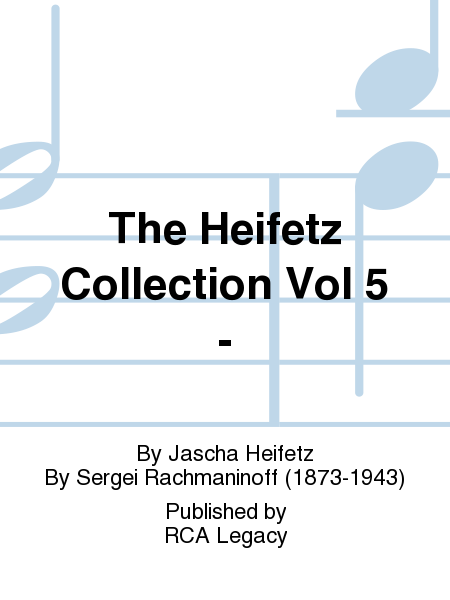 The Heifetz Collection Vol 5 -