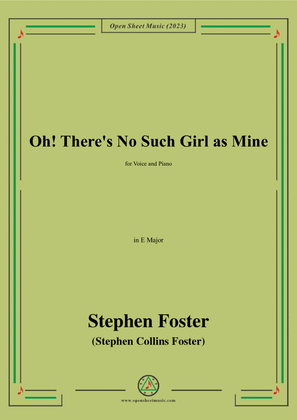 Book cover for S. Foster-Oh!There's No Such Girl as Mine,in E Major
