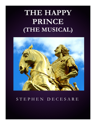 Book cover for The Happy Prince: the musical (Piano/Vocal Score)