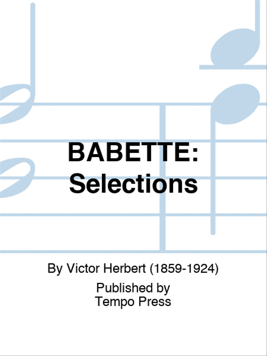 BABETTE: Selections BABETTE: Selections Piano scores gallery preview page 1