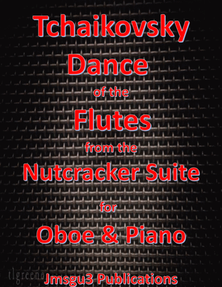 Tchaikovsky: Dance of the Flutes from Nutcracker Suite for Oboe & Piano