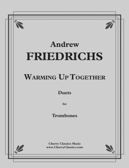 Friedrichs - Warming Up Together, 40 Duets for Trombones