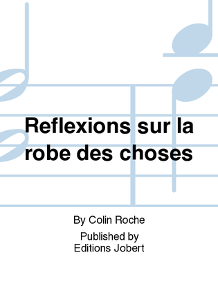 Book cover for Reflexions sur la robe des choses