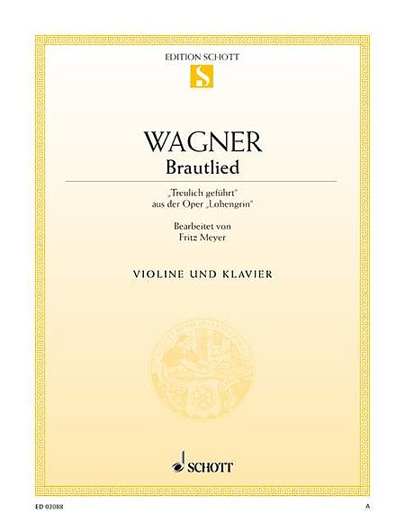 Treulich gefuhrt, WWV 75 from Lohengrin (Piano / Violin)