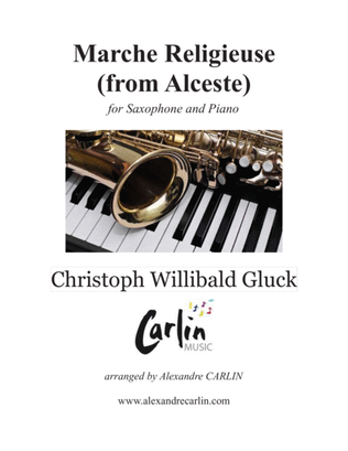 Marche Religieuse (from Alceste) by Gluck - Arranged for Saxophone and Piano