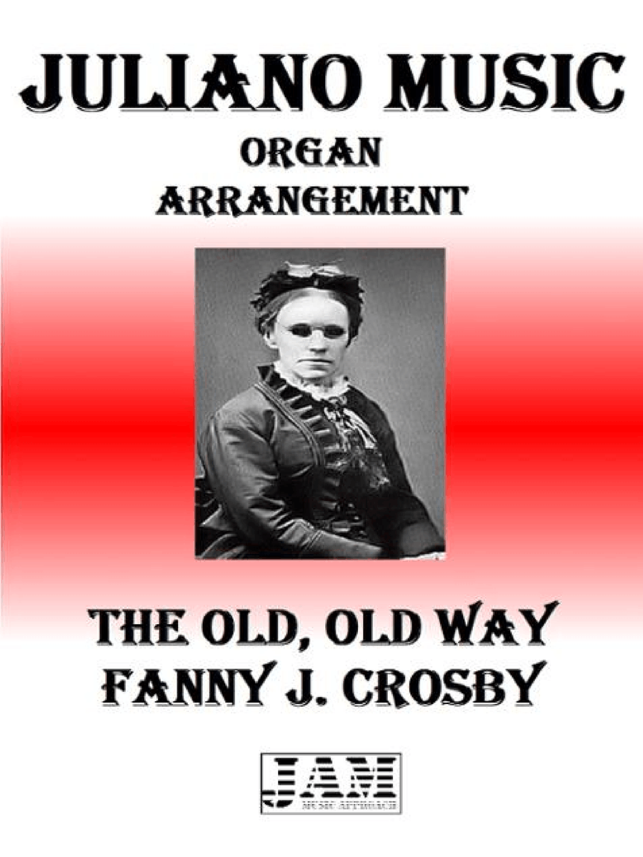 THE OLD, OLD WAY - FANNY J. CROSBY (HYMN - EASY ORGAN) Organ Solo scores gallery preview page 1