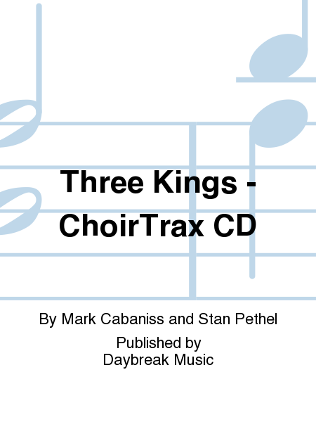 Three Kings - ChoirTrax CD