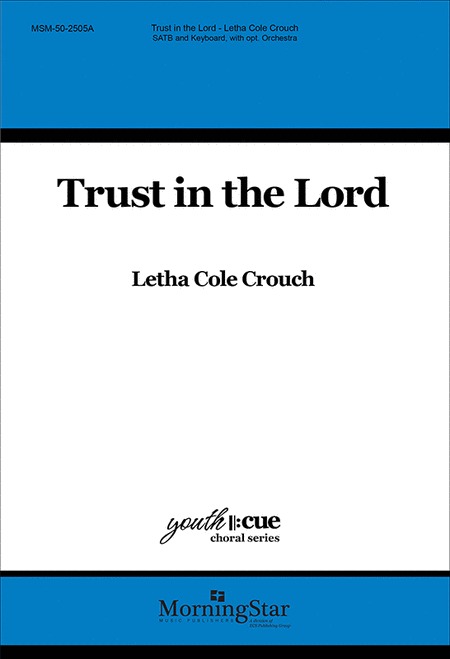 Trust in the Lord (Choral Score)