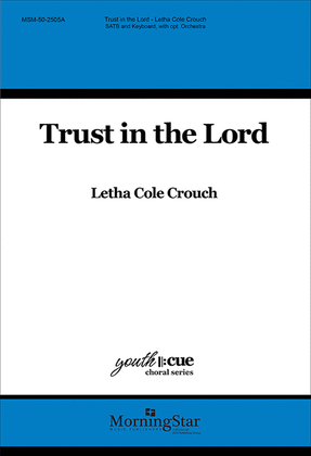 Book cover for Trust in the Lord (Choral Score)