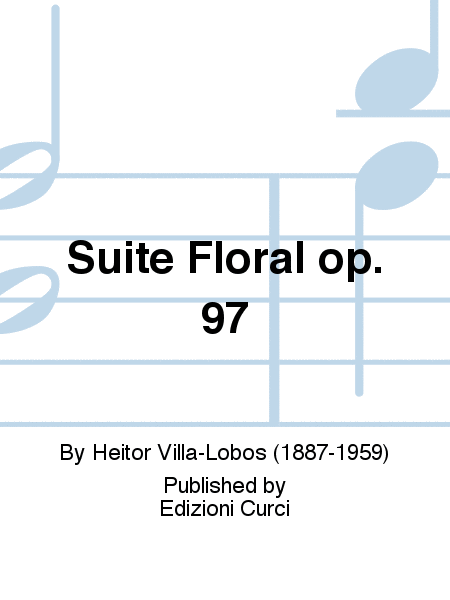 Suite Floral op. 97