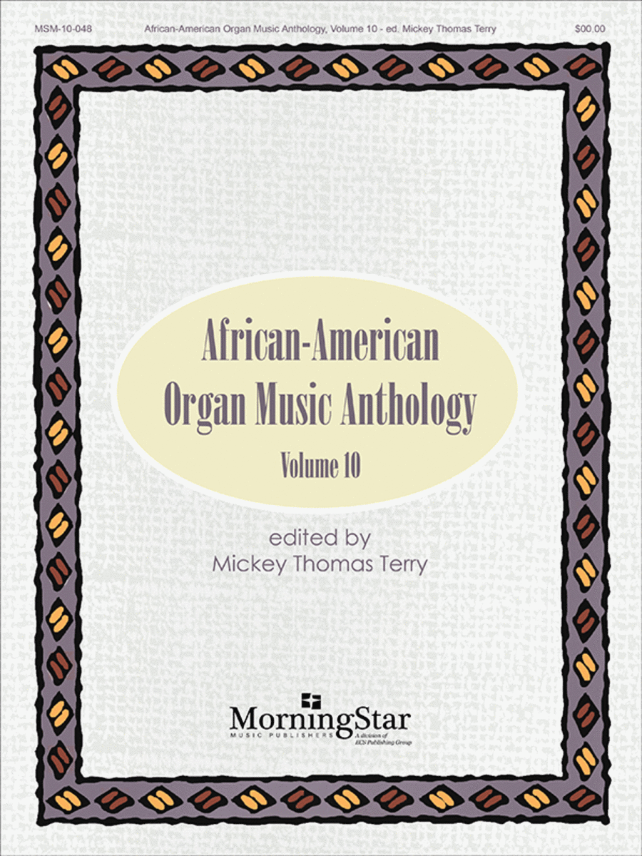 African-American Organ Music Anthology, Volume 10