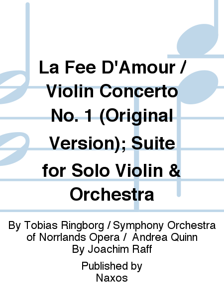 La Fee D'Amour / Violin Concerto No. 1 (Original Version); Suite for Solo Violin & Orchestra